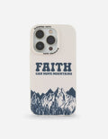 Faith Can Move Mountains iPhone Case