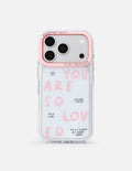 You Are So Loved iPhone Case